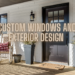 Custom Windows and Exterior Design