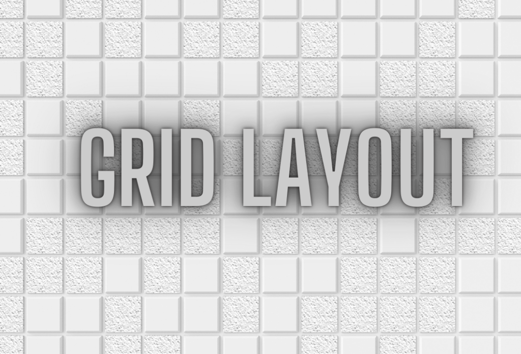 Grid Layout tiles design