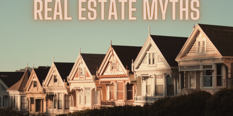 Real Estate Myths