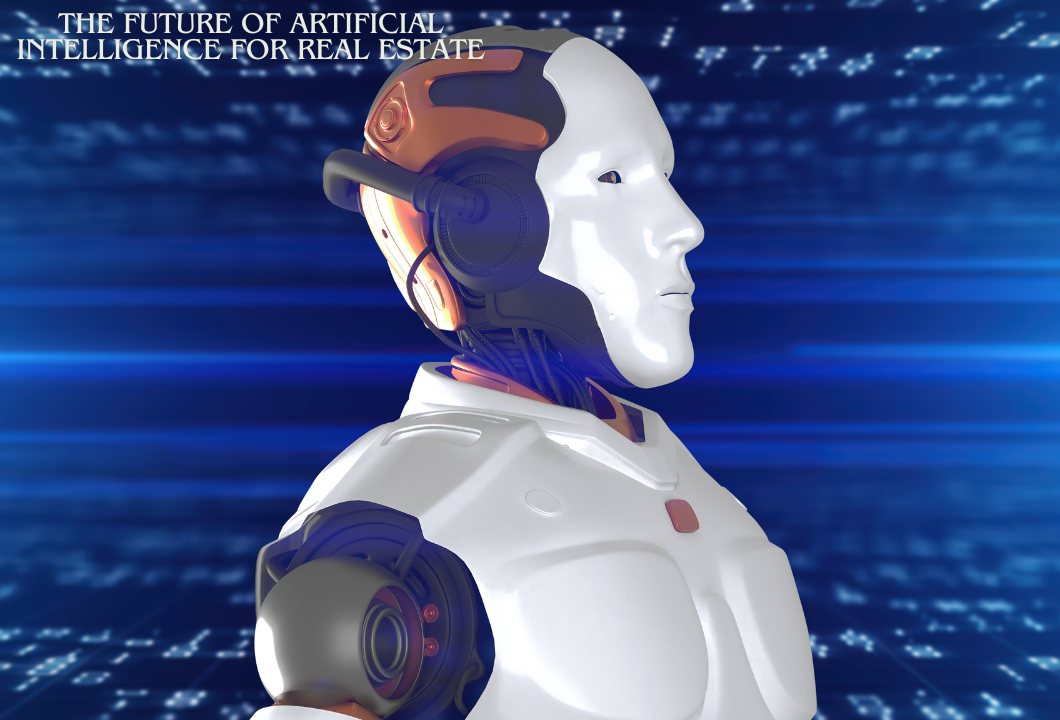 Artificial Intelligence For Real Estate Transforming The Industry One Artificial Intelligence For Real Estate Transforming The Industry One