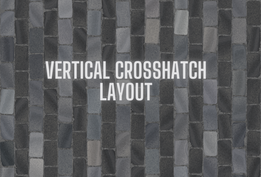 Tiles Design  Vertical Crosshatch Layout